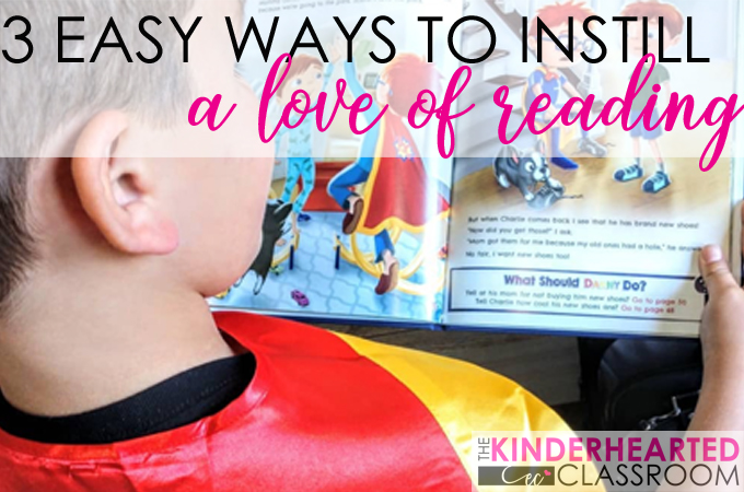 how to instill a love of reading in students